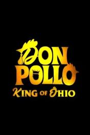 Don Pollo: King of Ohio
