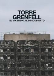Torre Grenfell: El incendio al descubierto