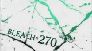 Fotograma del episodio 270: Ichigo...el comienzo de la desesperación, la espada inalcanzable.