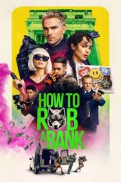 Cómo Robar un Banco