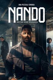 Nando entre dos mundos: Una película de Sintonía