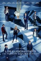 Los ilusionistas 3: Ahora me ves, ahora no