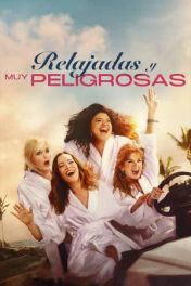 Relajadas y muy peligrosas