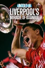 Al descubierto en el Reino Unido: El Liverpool y el milagro de Estambul