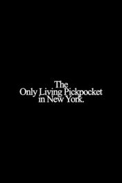 The Only Living Pickpocket in New York