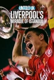 Al descubierto en el Reino Unido: El Liverpool y el milagro de Estambul