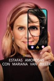 Estafas amorosas con Mariana Van Zeller