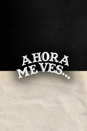 Ahora Me Ves... De Nicolás de Jesús