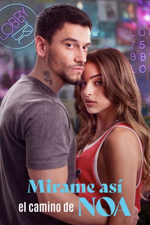 Mírame así, el camino de Noa: Temporada 1