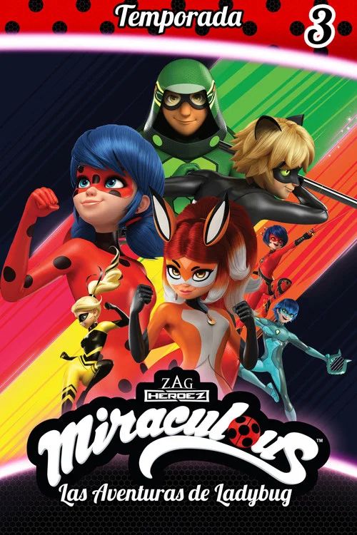 Miraculous: Las aventuras de Ladybug: Temporada 3
