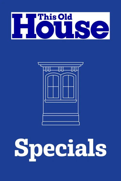 This Old House: Especiales