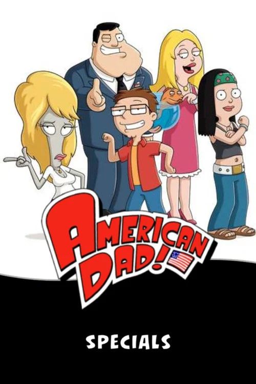 American Dad: Un Agente de Familia: Especiales
