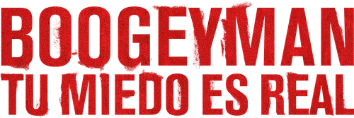 Boogeyman: Tu miedo es real