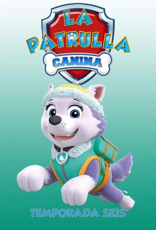 Paw Patrol: Patrulla de Cachorros: Temporada 6