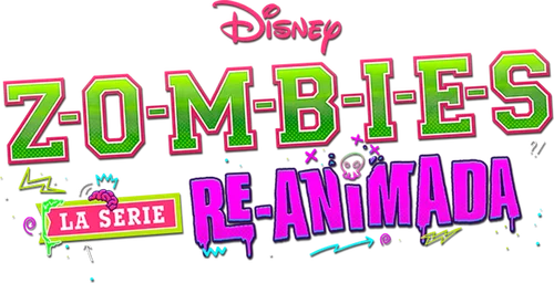 Zombies: La Serie Re-Animada