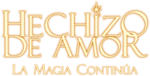 Hechizo de amor: La magia continúa