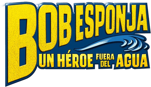 Bob Esponja: Un héroe fuera del agua