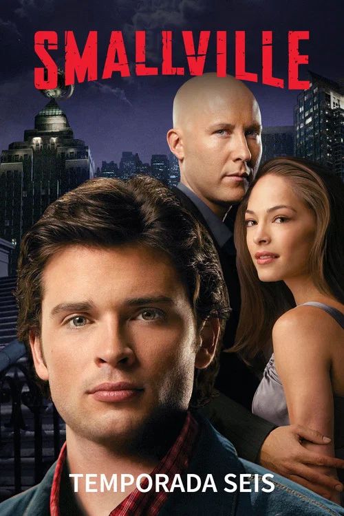 Smallville: Temporada 6