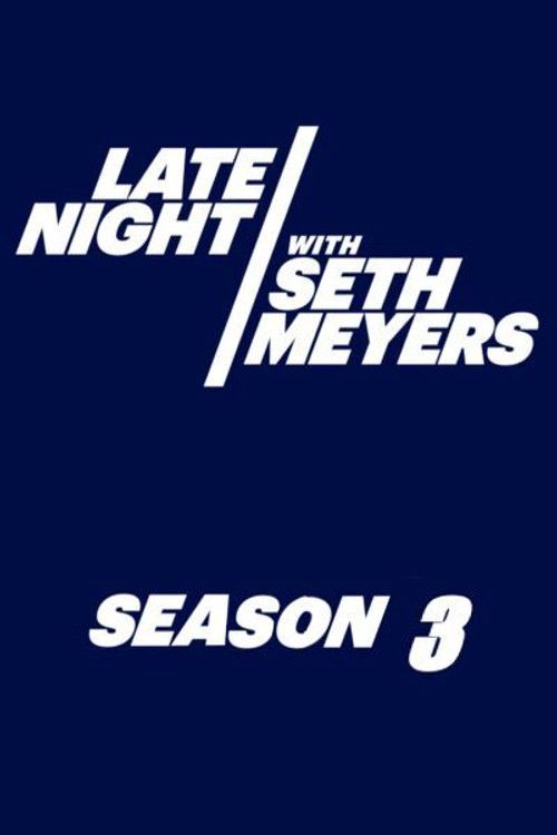 Late Night with Seth Meyers: Temporada 3