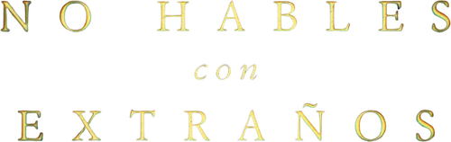 No hables con extraños