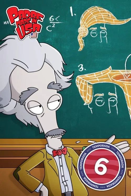 American Dad: Un Agente de Familia: Temporada 6