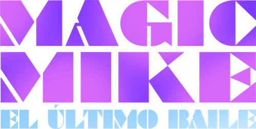 Magic Mike: El último baile