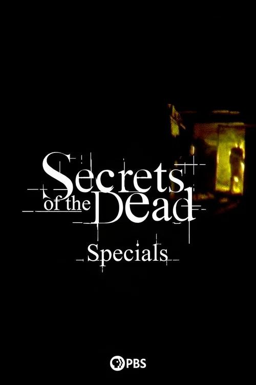 Secrets of the Dead: Especiales