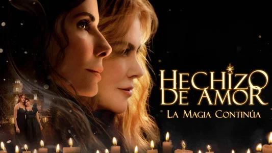 Foto de Hechizo de amor: La magia continúa